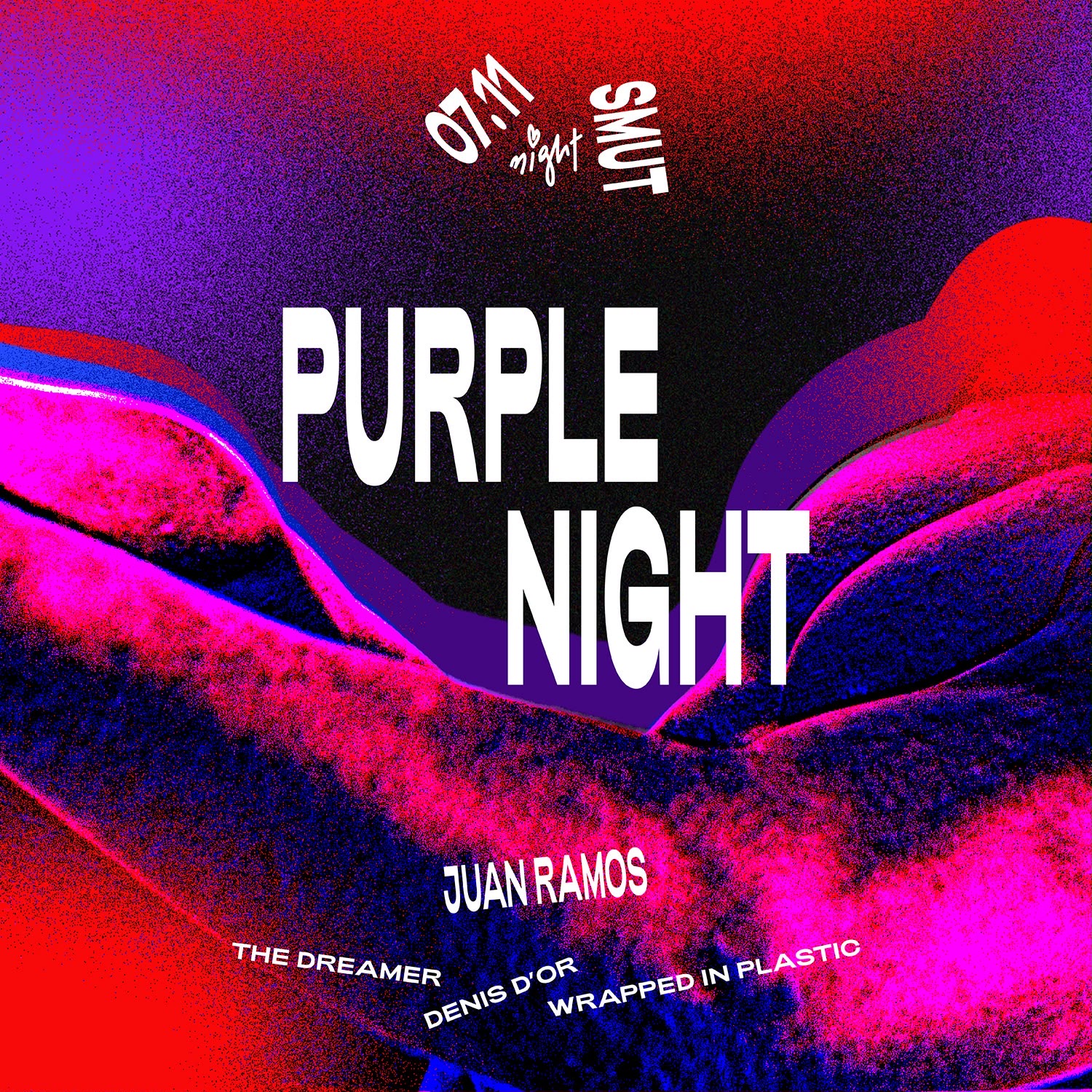 Poster PURPLE NIGHT x SMUT x JUAN RAMOS x THE DREAMER x DENIS D'OR x WRAPPED IN PLASTIC 07.11.2026